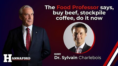 The Food Professor says, buy beef, stockpile coffee, do it now