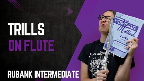 Page 41 Trills Flute Tutorial From The Rubank Intermediate Method Flute