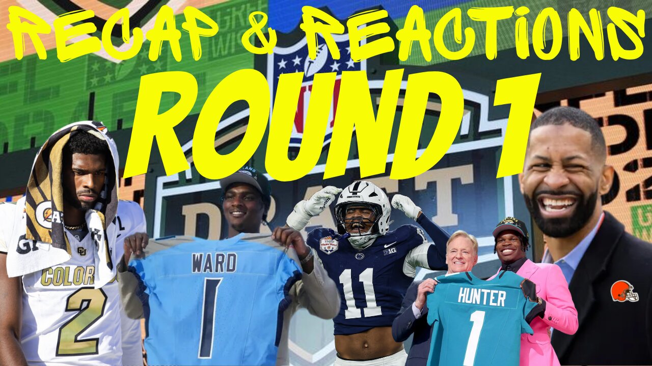 NFL Draft: Round 1 - Recap & Reactions