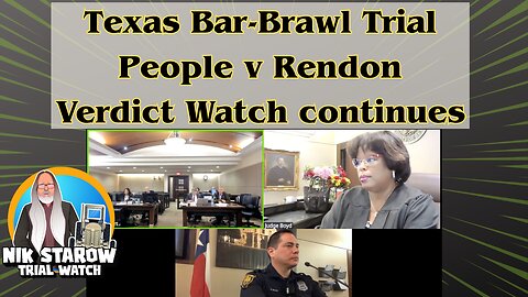 Texas Bar Brawl Trial - Verdict Watch continues.