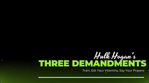 Hulk Hogan - The Three Demandments
