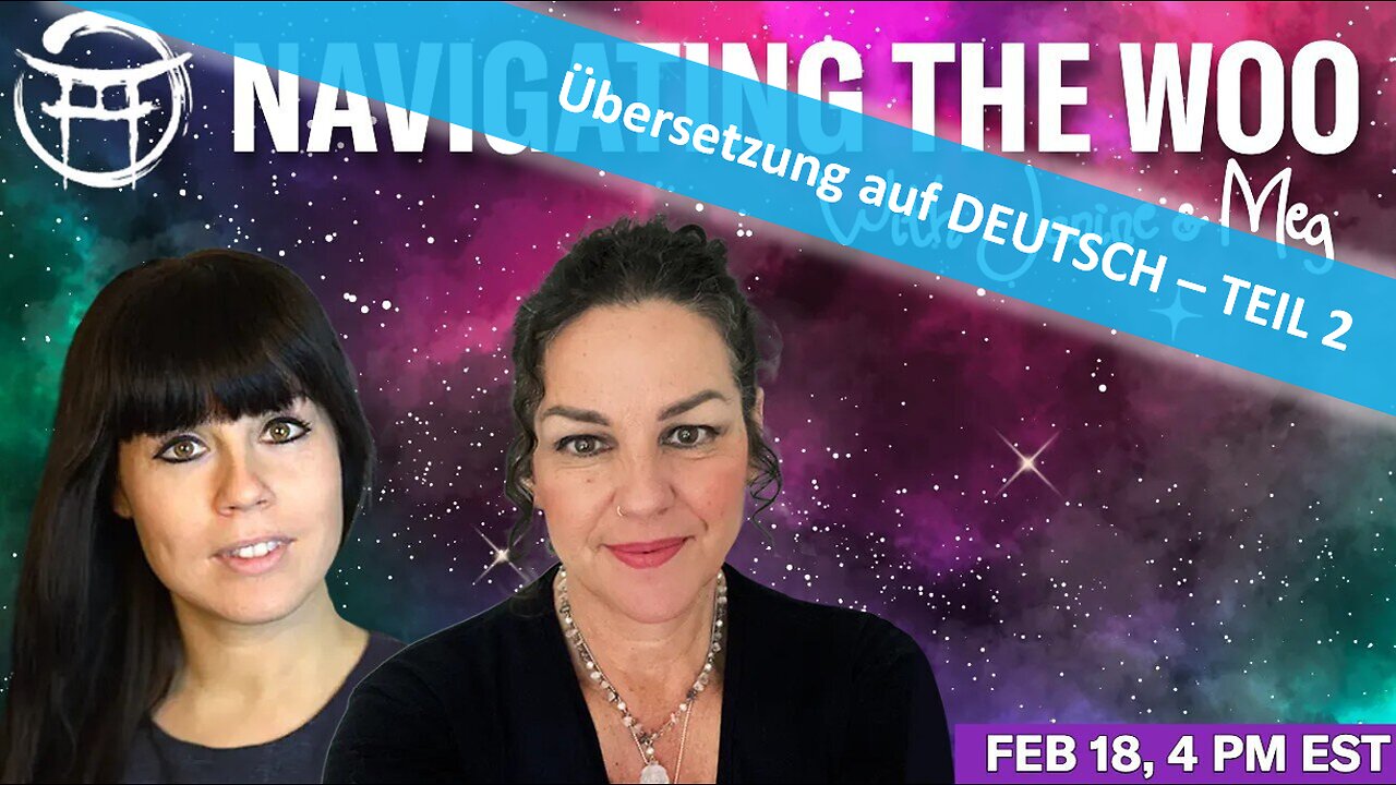 ๐ NAVIGATING THE WOO vom 18.02.2025 - TEIL 2๐ฎ๐ธโจ