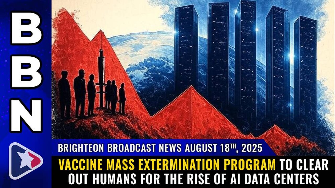 Vaccine mass extermination program to clear out humans for the rise of AI data centers