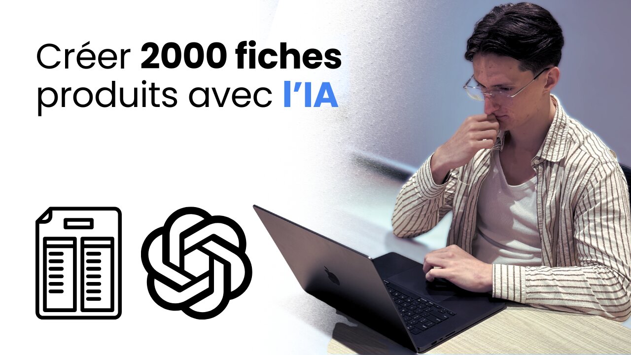 J'ai créé 2'000 fiches produits avec l'IA.