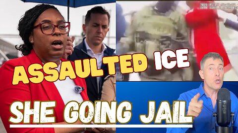 Congresswoman (D) Physical Attack on ICE Will Get Her Sent to Prison -- SO Deserved