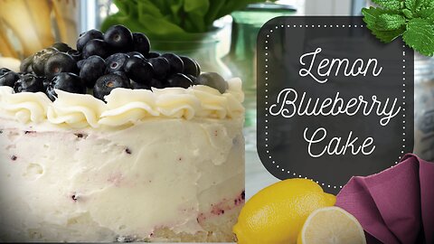 Lemon Blueberry Cake Recipe | 🍋Bright, Zesty & Bursting with Flavor!