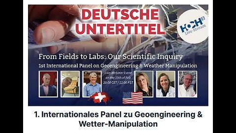 1. Internationales Panel zu Geoengineering & Wetter-Manipulation 24.o2.2025 hoch2TV engUTdeu