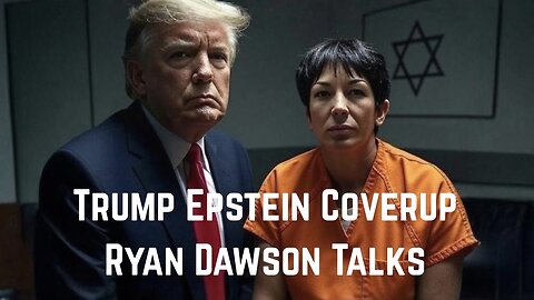 Trump Epstein Coverup: Ryan Dawson Talks by Shaun Attwood 7-28-25