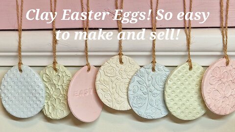 Clay Easter Egg Ornaments 🐣 Easy to make and sell!