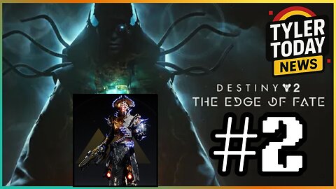 Destiny 2 | Edge of Fate playthrough #2 | TT Games