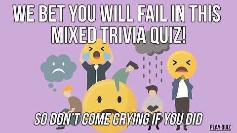 Impossible Knowledge Quiz