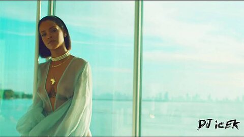 Rihanna - Needed Me