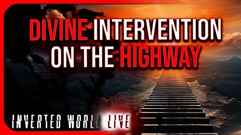 Divine Intervention on the Highway