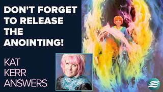 Kat Kerr: Don't Forget To Release The Anointing! | July 9 2025