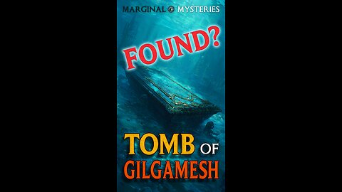 Tomb of Gilgamesh Found? Secrets Under the Euphrates