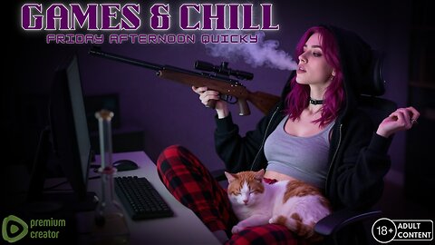 Games & Chill | Friday Afternoon Quicky