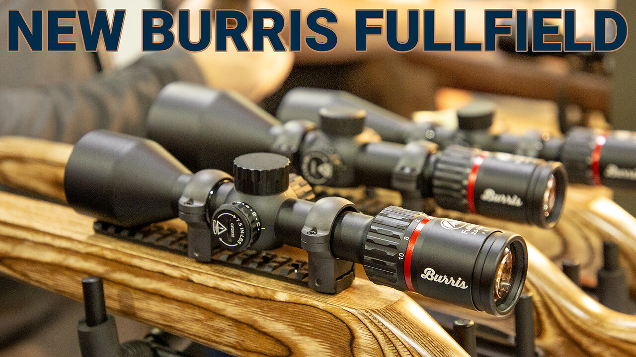 NRAAM 2025: New Burris Fullfield Scope Series