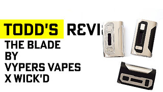 Blade by Vypers Vapes X Wick'd