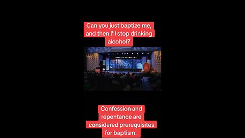 Baptism precedes confession and repentance!