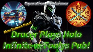Operation Reclaimer in July w/Dracer and Foaly's pub! Smashing Grunts, Spartans, and More!