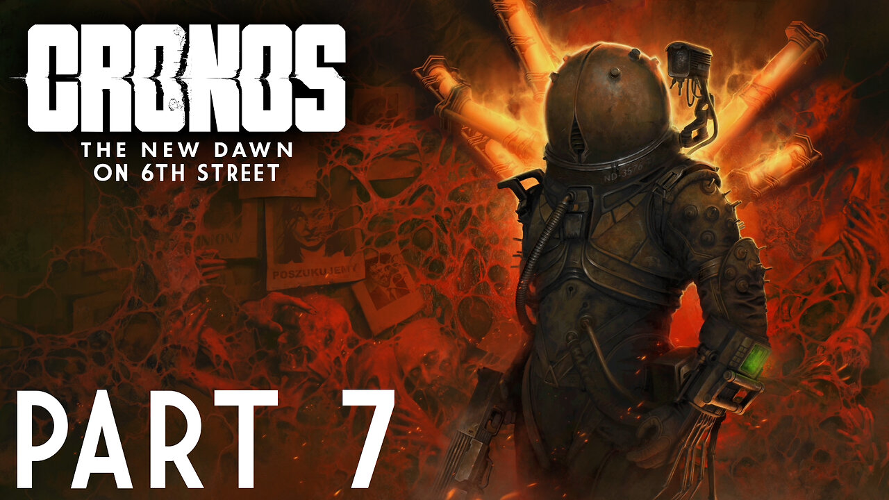 Gotta Go Back In Time | Cronos: The New Dawn Part 7