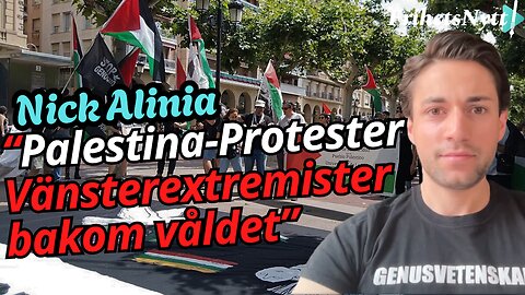 Vänsterextremister tar över protesterna - Nick Alinia