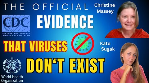 "Unmasking the Myth: Official Data & Christine Massey Challenge Existence of Viruses"