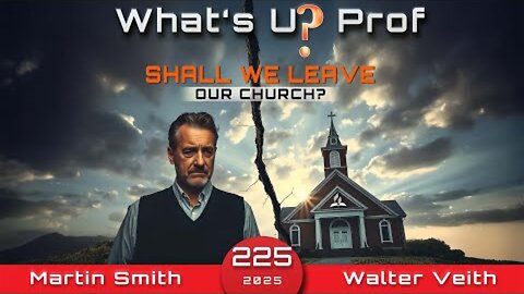 Shall We Leave The Church - Walter Veith & Martin Smith
