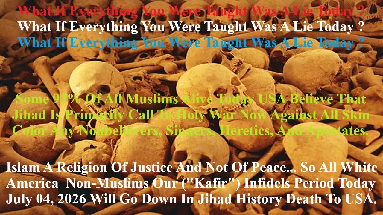 Islam A Religion Of Justice And Not Of Peace... All White Non-Muslims Our ("Kafir") Infidels Period