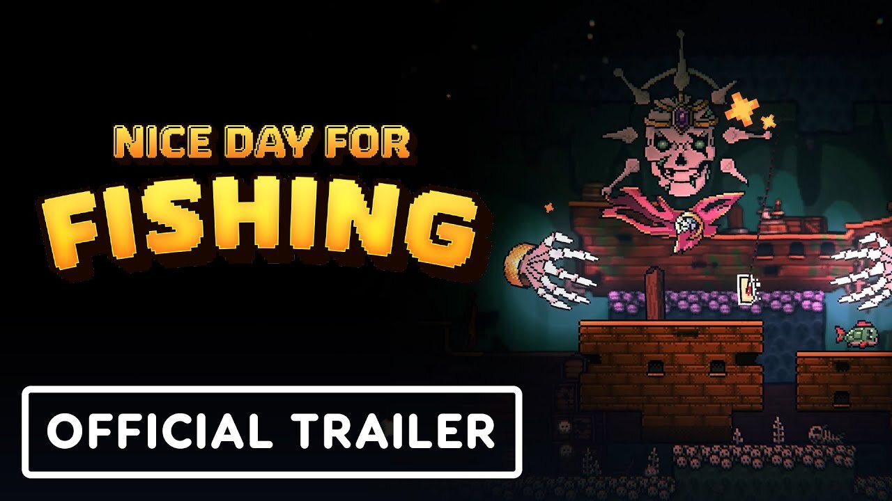 Nice Day For Fishing - Official Launch Trailer