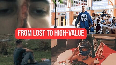 How I Went from Broke To High-Value: My Unfiltered Journey