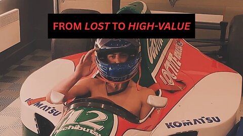 How I Went from Broke To High-Value: My Unfiltered Journey