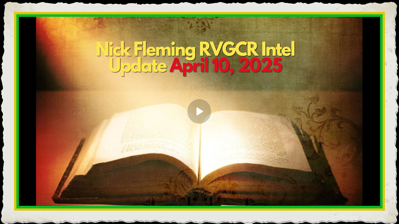 Nick Fleming RVGCR Intel Update April 10, 2025
