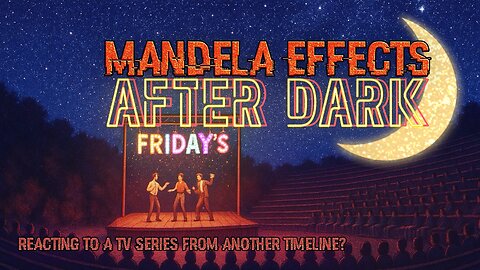 #mandelaeffects After Dark | REACTION EPISODE | TV Series from Another Reality?