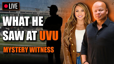 Mystery Eyewitness Speaks: Inside the Charlie Kirk Assassination at UVU (LIVE)