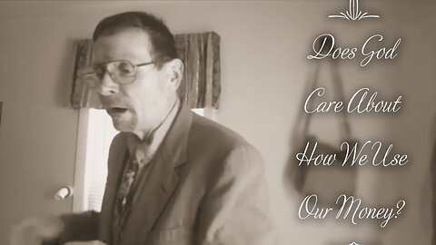 Does God Care How We Use Our Money?