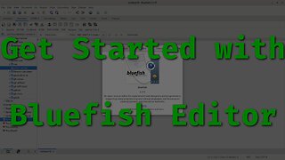 Bluefish Editor Tutorial: How to Install & Get Started with This Powerful Open-Source Code Editor