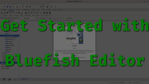 Bluefish Editor Tutorial: How to Install & Get Started with This Powerful Open-Source Code Editor