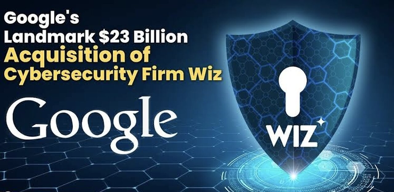 🚨 Google’s BIGGEST Acquisition Ever: Why They Spent $32 BILLION on Wiz! 💰#TechNews #cybersecurity
