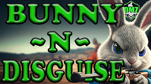 🔴 DMZ LIVE - "BUNNY ~N~ DISGUISE"