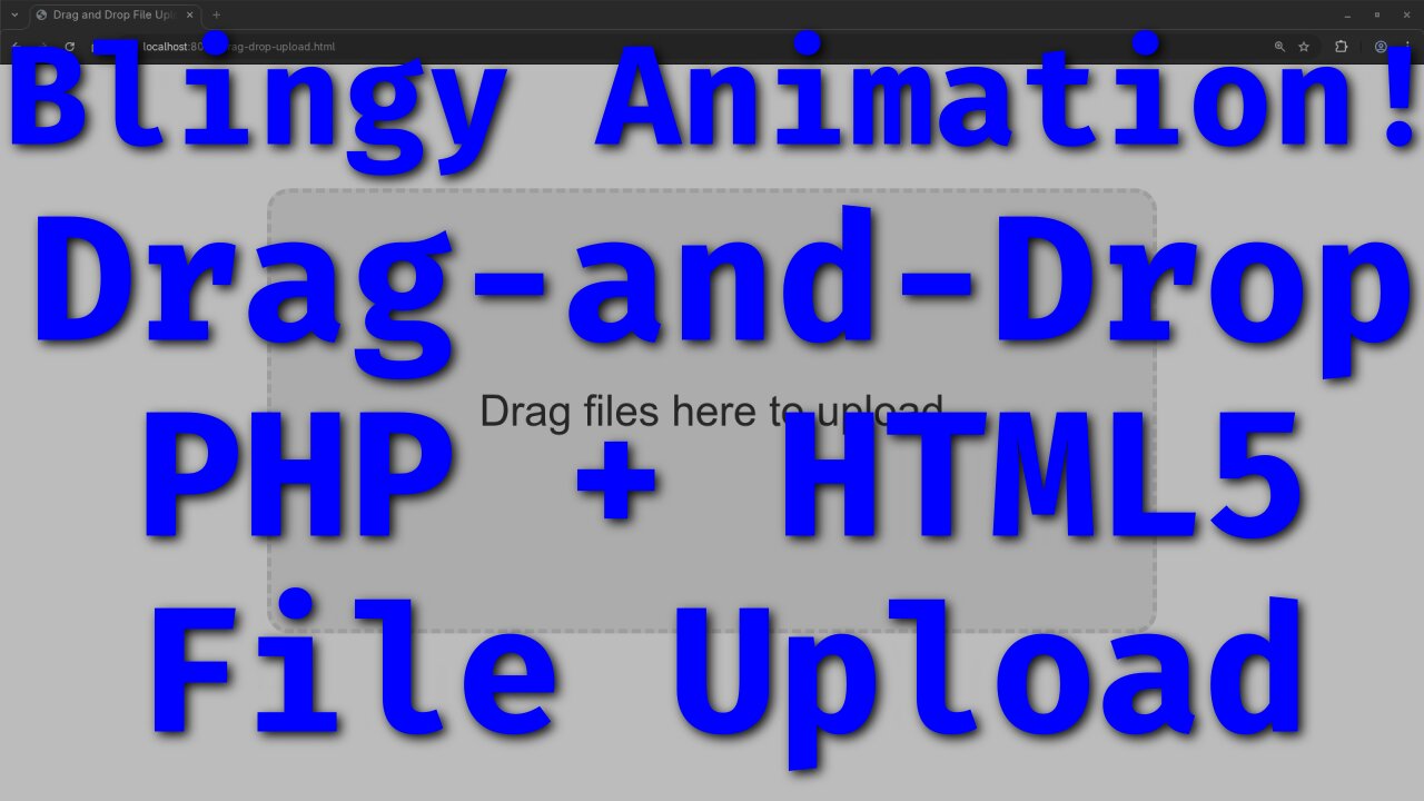 How to Create a 'Blingy' Drag-and-Drop File Upload with PHP & HTML5 (No Libraries)!