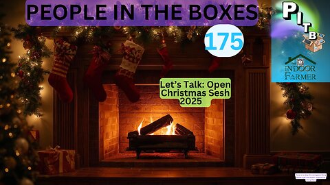 People In The Boxes ep 175, Merry Christmas Open Forum & Celebration