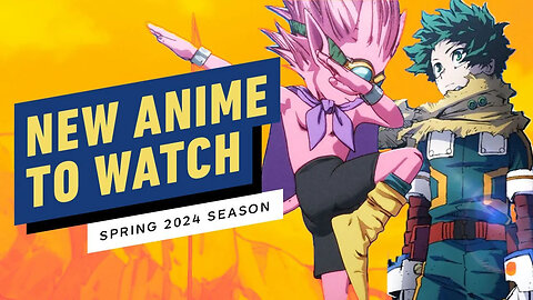New Anime to Watch Spring 2024