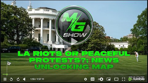 Evening Reee: LA Riots or Peaceful Protests?; News Unlocking Map