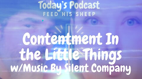 Contentment In The Little Things