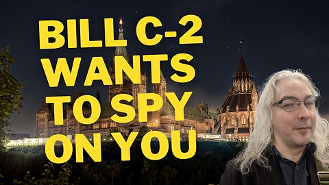 The Canadian Border Security Bill Includes Spying Provisions