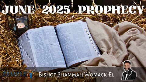 June 2025 Prophecy