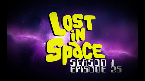 Lost in Space – Season 1, Episode 25 (1965)