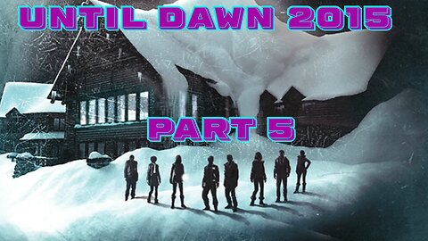 On Firewatch... Until Dawn 2015 Part 5