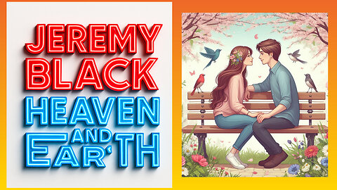 JEREMY BLACK - HEAVEN AND EARTH